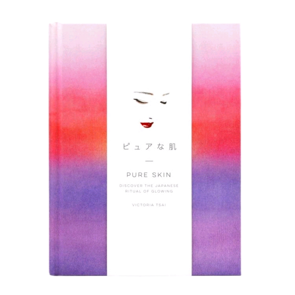 Pure Skin ~Discover The Japanese Ritual Of Glowin